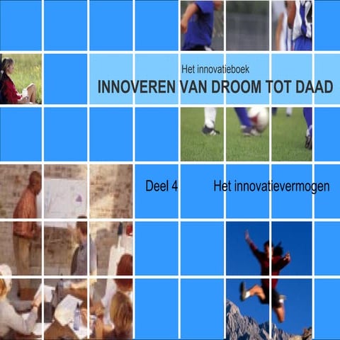 Innoveren van droom tot daad 