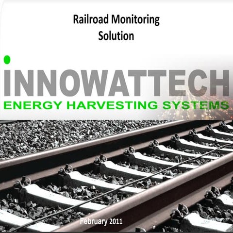 Innowattech Railroad Monitoring Presentation Feb11 | PDF