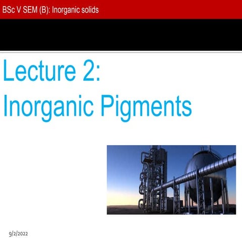 Inoganic pigments lecture Powerpoint Presentation Notes | PDF