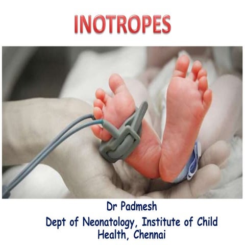 Shock & Inotropes in Neonates  - Dr Padmesh - Neonatology