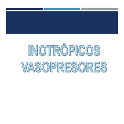 Vasopresores e inotropicos. farmacología clínica | PPTX