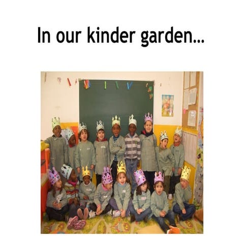 In our kinder garden | PPT