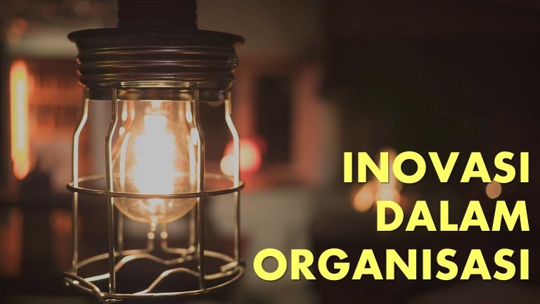 Inovasi Dalam Organisasi