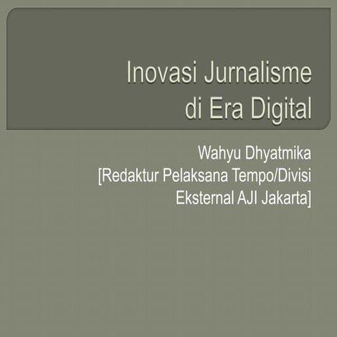 Inovasi Jurnalisme di Era Digital