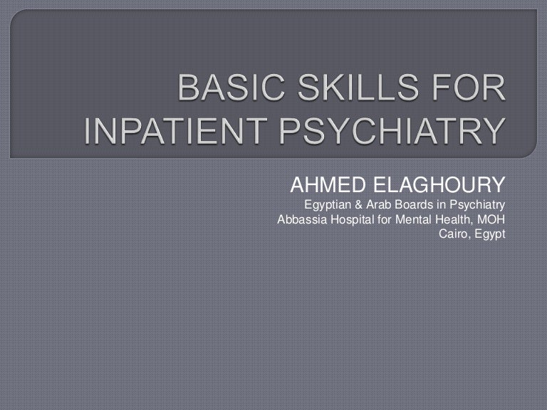 Basic Skills of Inpatient Psychiatry