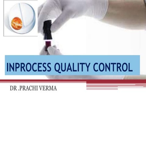 INPROCESS QUALITY CONTROL.pptx