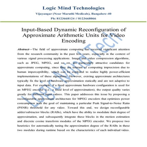 Input based dynamic reconfiguration of