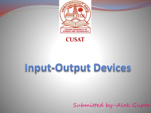 Input and output devices