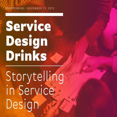 Storytelling in Service Design / Service Design Drinks Berlin