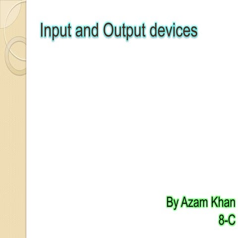 Input and output devices | PPT