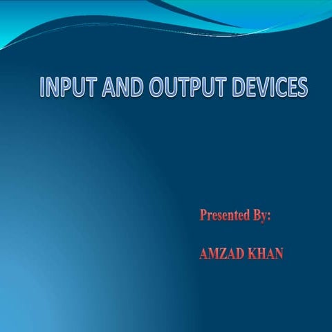 Input and output devices | PPT