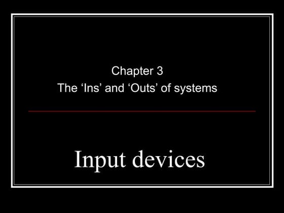 Input and output devices | PPTX
