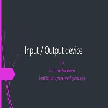 General computer - Input output device