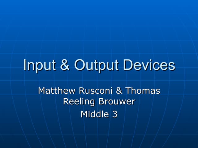 Input & output devices