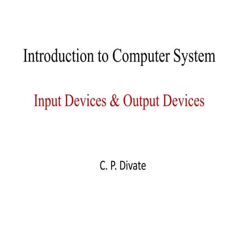 Computer system Input and Output Devices | PPT