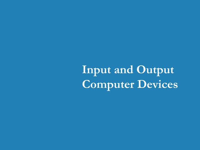 input devices and output devices description