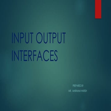 Input output interface | PPTX