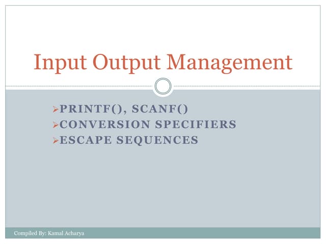 Input Output Management In C Programming