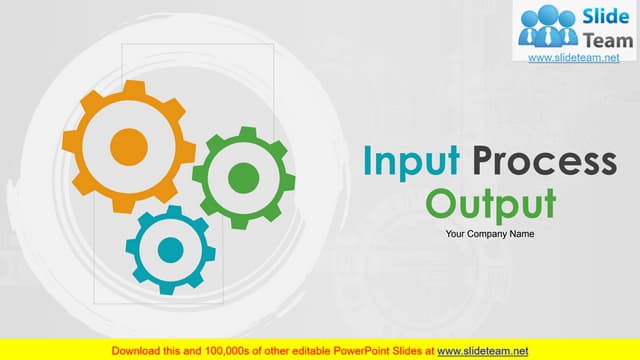 Input Process Output PowerPoint Presentation Slides | PPT