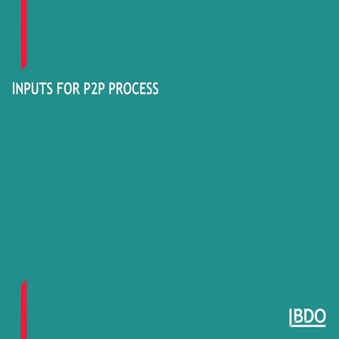 Inputs for p2 p process
