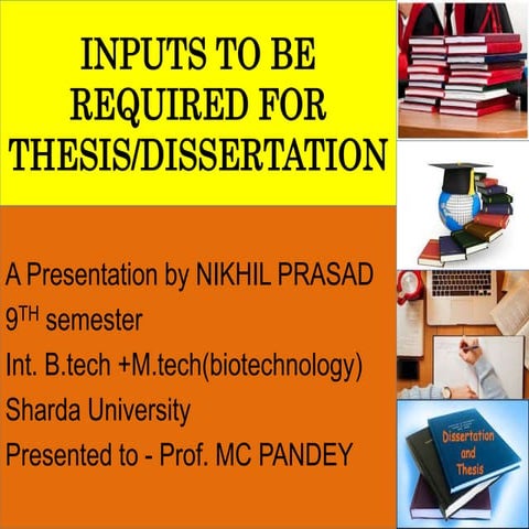 Inputs to be required for thesis or dissertation