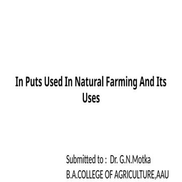 In Puts Used In Natural Farming And Its Uses rn 1 to 5.pptx