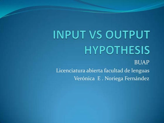 Comprehensible output hypothesis | PPTX