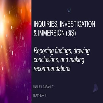 INQUIRIES, INVESTIGATION & IMMERSION (3iS)_4thCO.pptx