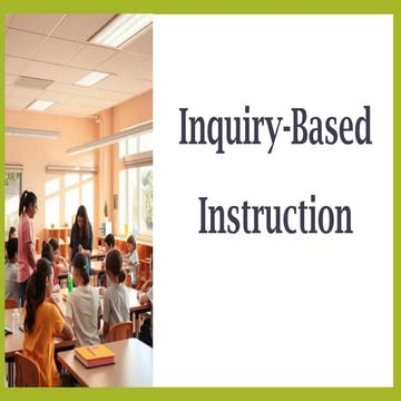 What is Inquiry-Based-Instruction in teaching ?