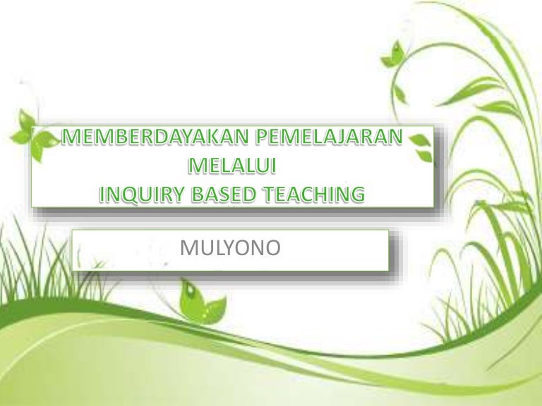 Inquiry based teaching