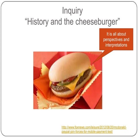 Inquiry "History and the Cheeseburger" by Simon Corvan, All Hallows' School