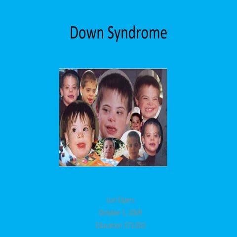 Inquiry Project 3 Down Syndrome