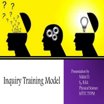 Inquiry Training Model-Models of Teaching