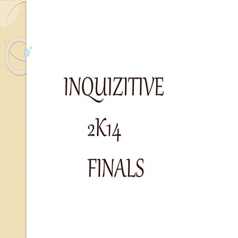 Inquizitive 2k14 finals