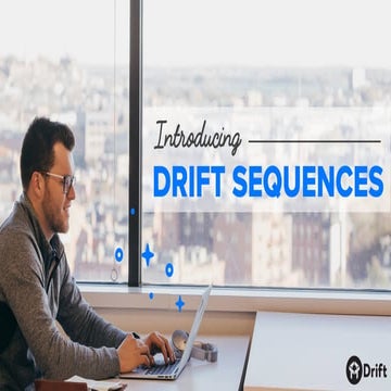 Introducing Drift Sequences: Sales Email Built to Drive Conversations, Not Spam