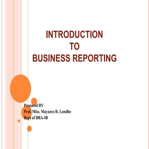 Inroduction to Business Reporting.pptx TYBBA-IB