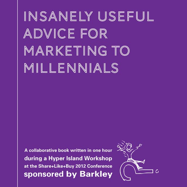 Insanely useful advice_for_marketing_to_millennials