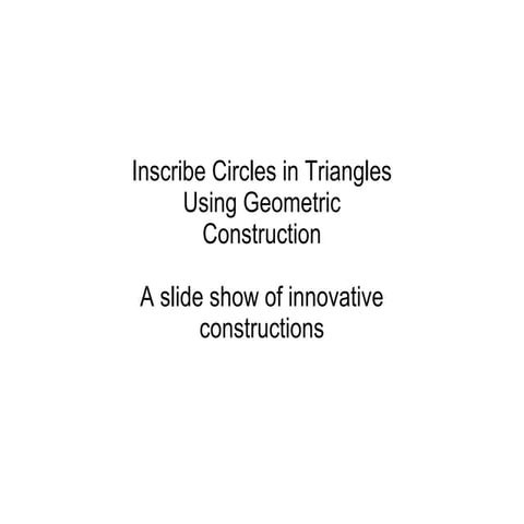 Inscribe Circles in Triangles using Geometric Construction
