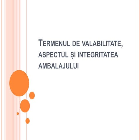 Inscriptionarea termenului de valabilitate