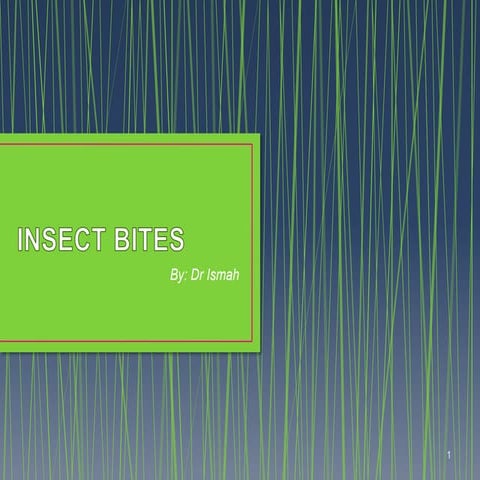 Insect bites