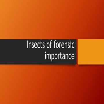 Insects of forensic importance & Aquatic entomology