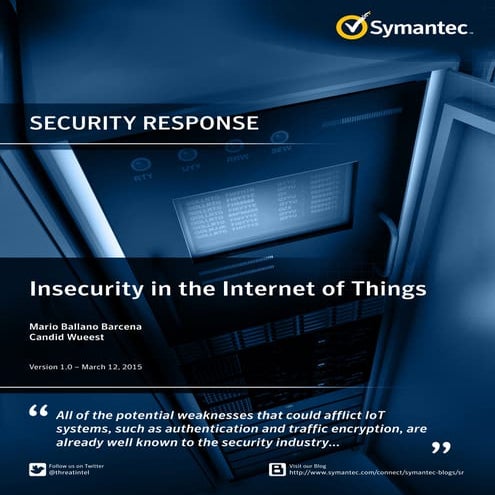 WHITE PAPER▶ Insecurity in the Internet of Things