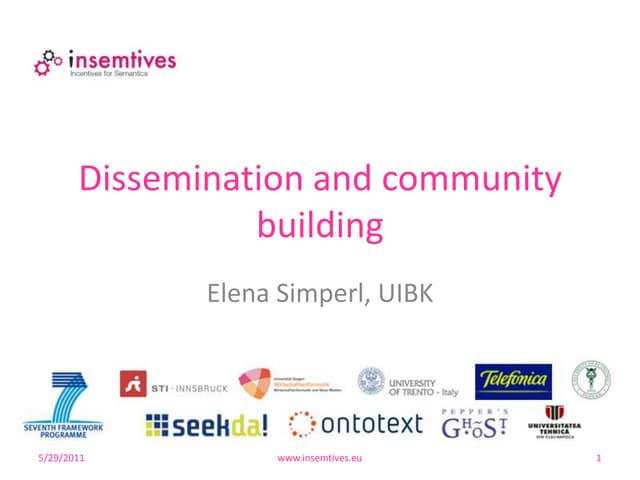INSEMTIVES year 2  - Dissemination and Community Building