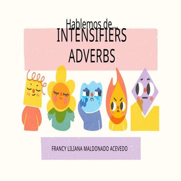 adverbios intensificadores del inglés_Intensifiers adverbs | PPTX
