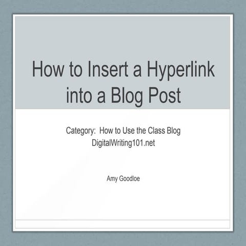 How to Insert a Hyperlink into a Blog Post (Wordpress) | PPT