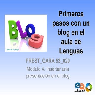 Insertar una presentacionen un blog...