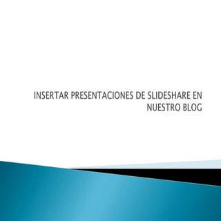 Insertar presentaciones de slidesha...