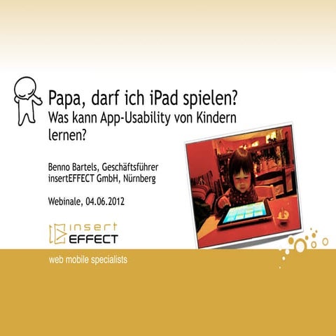 Papa darf ich bisschen iPad spielen?