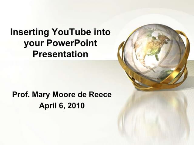 Inserting You Tube Into Your Power Point Presentation