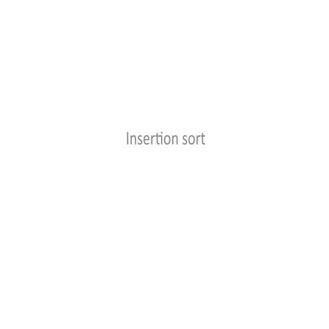 insertion.pptx complete algorithm working | PPTX